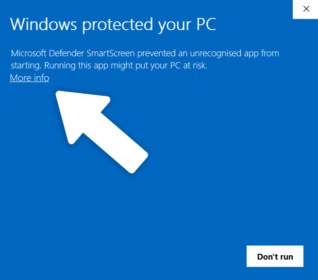 Windows Defender SmartScreen warning: “Windows protected your PC” with the options “Don’t run” and “More info”.